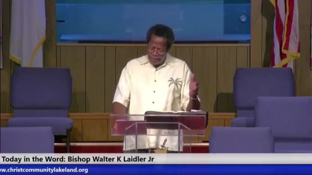 20240602 Sun Sermon, The Moment I Believe, On the Name, In the Name, and That Name, Bishop Walter Laidler Jr, Christ Community Lakeland, FL Christcommunitylakeland
